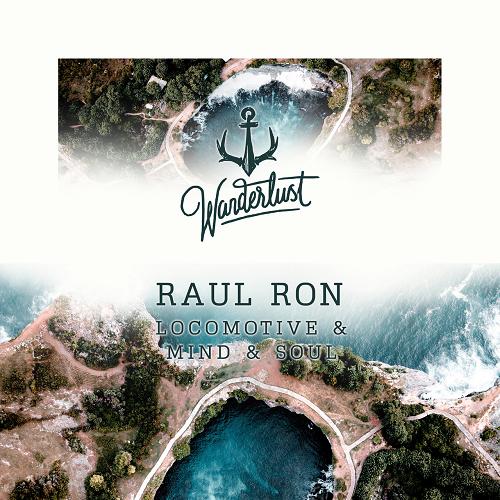 Raul Ron - Locomotive : Mind & Soul [WL126]